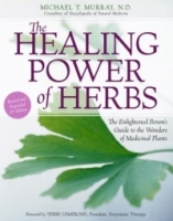 The Healing Power of Herbs : The Enlightened Person's Guide to the Wonders of Medicinal Plants артикул 13280d.