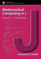Mathematical Computing In J: Introduction (Industrial Control, Computers and Commumicatons Series) артикул 13239d.