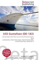 USS Gustafson (DE-182): USS Gustafson (DE-182), Cannon Class Destroyer Escort, Dock Landing Ship, Alaska Class Cruiser, Replenishment Oiler, United States Navy, World War II артикул 13272d.