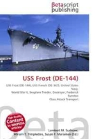 USS Frost (DE-144): USS Frost (DE-144), USS French (DE-367), United States Navy, World War II, Seaplane Tender, Destroyer, Frederick Funston Class Attack Transport артикул 13275d.
