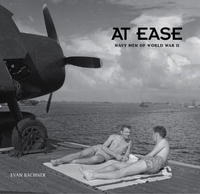 At Ease: Navy Men of World War II артикул 13331d.