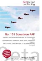 No 151 Squadron RAF: Sopwith Camel, North Weald Airfield, No 56 Squadron RAF, Edward Mortlock Donaldson, World War II, RAF Weston Zoyland, RAF Leuchars, RAF Watton, No 97 Squadron RAF, RAF Hemswell артикул 13335d.