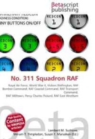 No 311 Squadron RAF: Royal Air Force, World War II, Vickers Wellington, RAF Bomber Command, RAF Coastal Command, RAF Transport Command, RAF Milltown, Percy Charles Pickard, RAF East Wretham артикул 13338d.