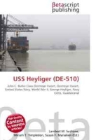 USS Heyliger (DE-510): John C Butler Class Destroyer Escort, Destroyer Escort, United States Navy, World War II, George Heyliger, Navy Cross, Guadalcanal артикул 13340d.