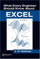 What Every Engineer Should Know About Excel (What Every Engineer Should Know) артикул 13332d.